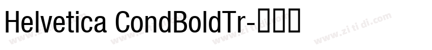Helvetica CondBoldTr字体转换